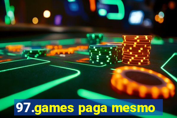 97.games paga mesmo